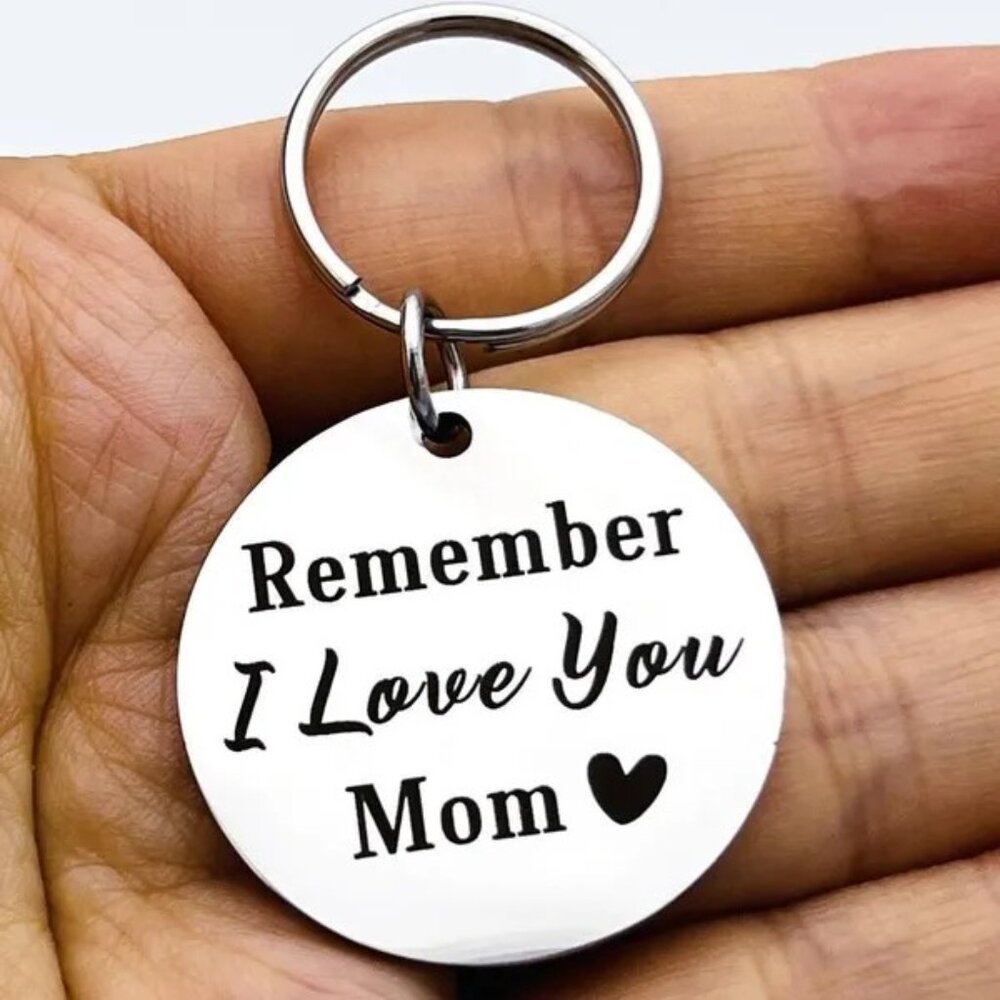 Mom Keychain Gift - Remember I Love You - Mother's‎ Day Birthday Jewelry